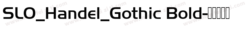 SLO_Handel_Gothic Bold字体转换